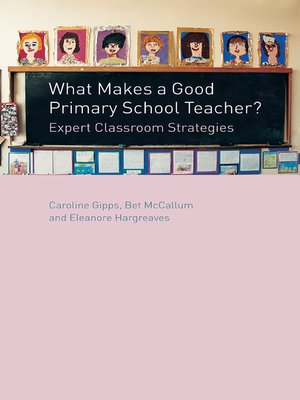 cover image of What Makes a Good Primary School Teacher?